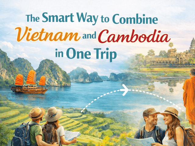 The Smart Way to Combine Vietnam and Cambodia in One Trip