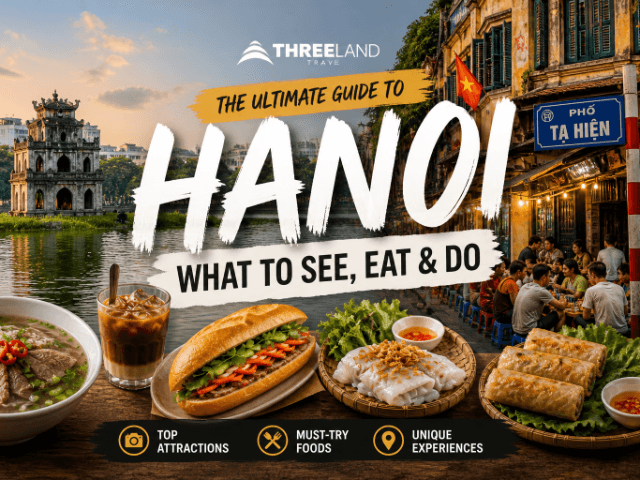 Hanoi Travel Guide 2026: What to See, Eat & Do (Full Guide)