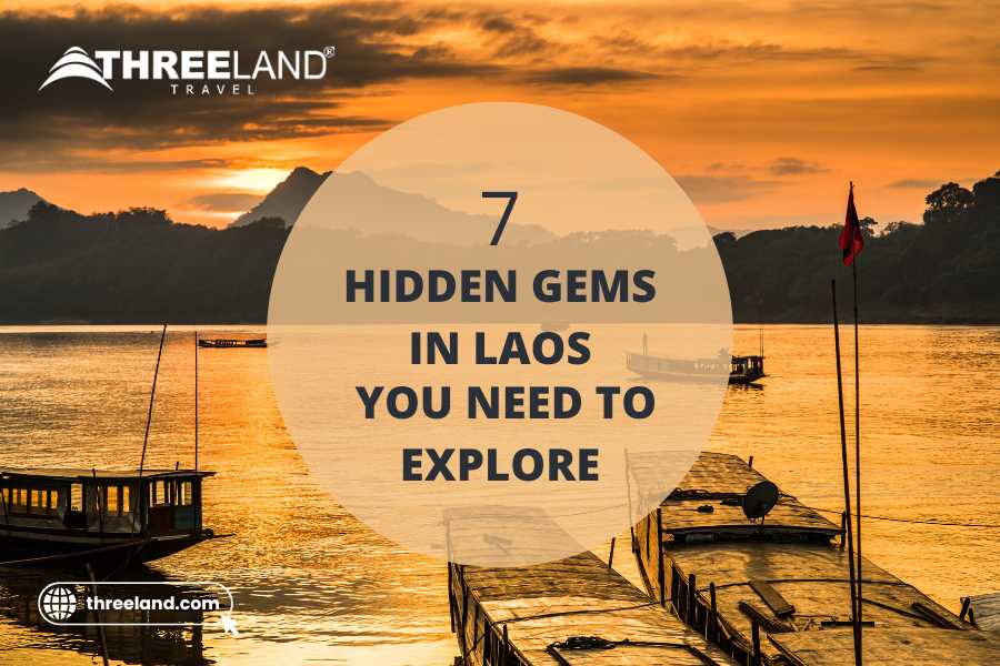7 Hidden Gems in Laos You Need to Explore