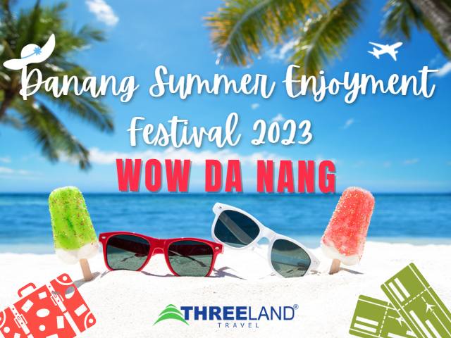 Danang Summer Enjoyment Festival 2023 – Wow Da Nang