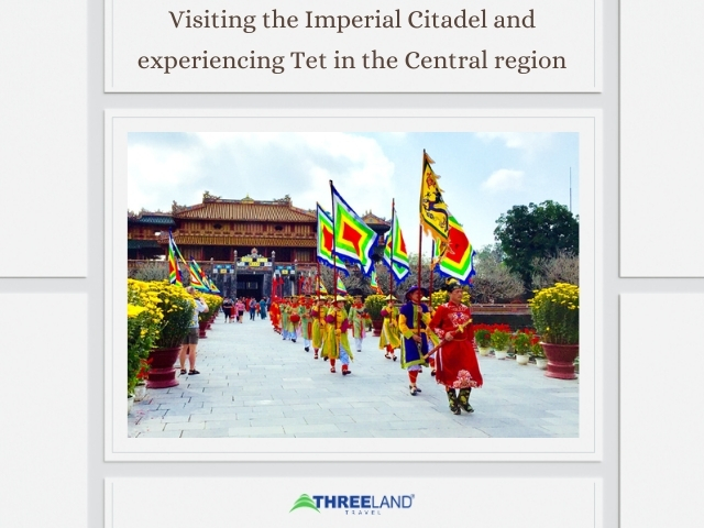 Traveling to Hue in spring: Visiting the Imperial Citadel and experiencing Tet in the Central region