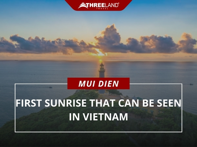 Mui Dien - first sunrise that can be seen in Vietnam