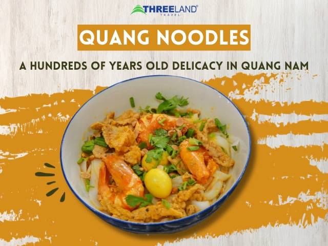 Quang noodles - a hundreds of years old delicacy in Quang Nam