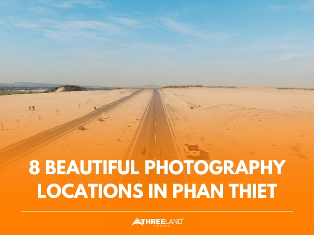 8 beautiful photography locations in Phan Thiet