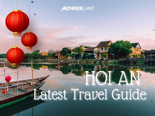 Hoi An - Latest Travel Guide