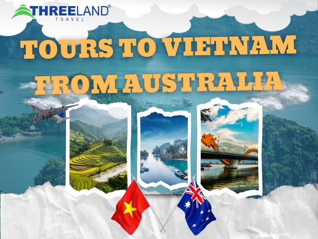 Tours to Vietnam from Australia: Discover the Best of Southeast Asia