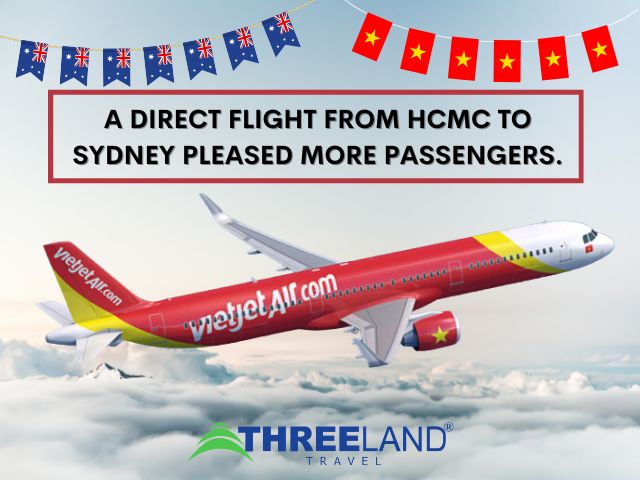 A direct flight from HCMC to Sydney pleased more passengers.