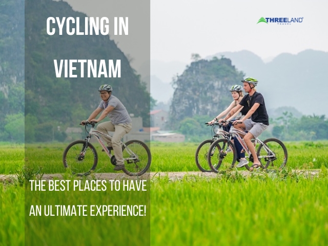 Cycling in Vietnam: The Best Places to Have an Ultimate Experience!