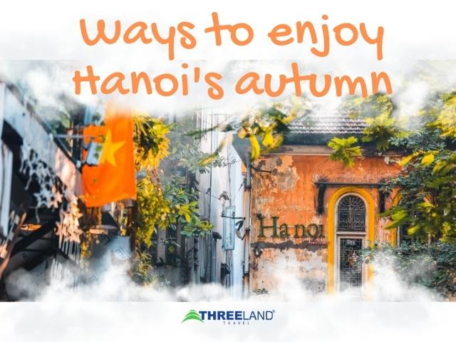 Ways to enjoy Hanoi's autumn