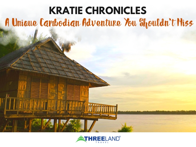 Kratie Chronicles: A Unique Cambodian Adventure You Shouldn't Miss