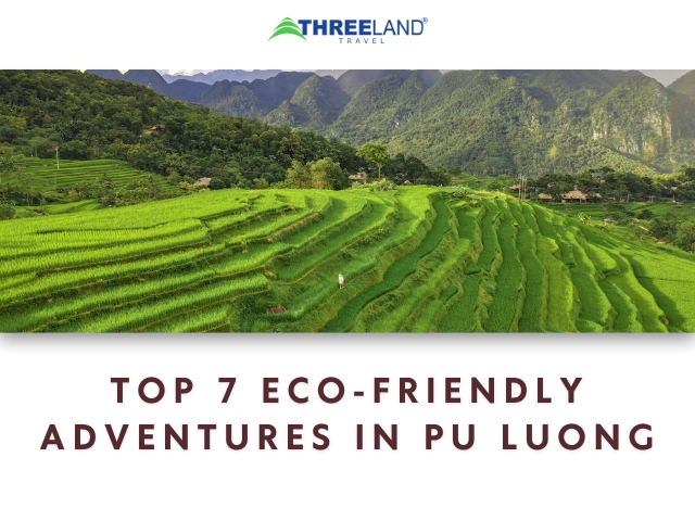 Top 7 Eco-Friendly Adventures in Pu Luong